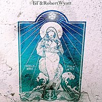 Stella Maris - Борис Гребенщиков, Robert Wyatt