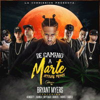 De Camino a Marte - Bryant Myers, Darell, Noriel