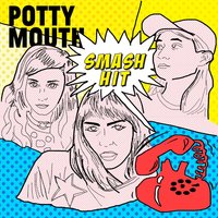Smash Hit - Potty Mouth