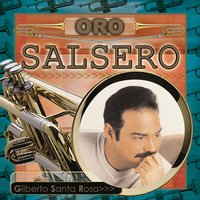 Desde Que No Estás - Gilberto Santa Rosa