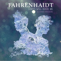 Lights Will Guide Me - Fahrenhaidt, Chris Bekker