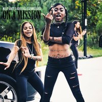 On a Mission - Molly Brazy, Bandgang Lonnie Bands, ASIAN DOLL