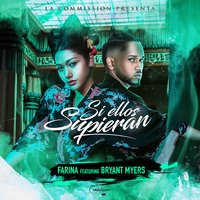 Si Ellos Supieran - Farina, Bryant Myers