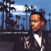 Hearts Get Broken All The Time (But The Problem Is, This Time It's Mine) - Luther Vandross
