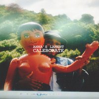 Anna's Lament - Caleborate