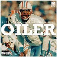 Oiler - Zuse, Trae Tha Truth