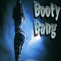 Booty Bang - Kstylis