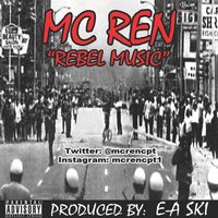 Rebel Music - MC Ren