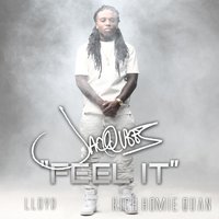 Feel It - Jacquees, Lloyd, Rich Homie Quan