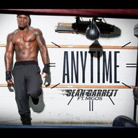 Anytime - Sean Garrett, Migos