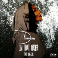 In That Order - Momma Dee, Yung Joc