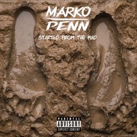 Started from the Mud - Marko Penn