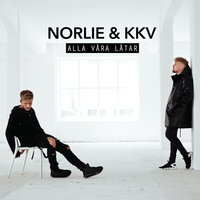 Aldrig varit så dum - Norlie & KKV