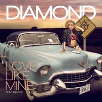 Love Like Mine - DIAMOND, Nikkiya