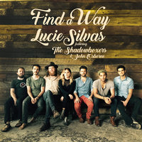 Find A Way - Lucie Silvas, The Shadowboxers, John Osborne