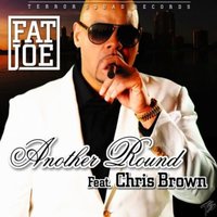 Another Round - Fat Joe, Chris Brown