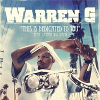 This Is Dedicated To You (Clean) - Warren G., LaToiya Williams