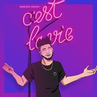 C'est la vie - Maurice Moore