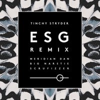 ESG - Tinchy Stryder, Big Narstie, Scrufizzer