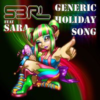 Generic Holiday Song - S3RL
