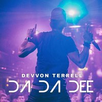 Da da Dee - Devvon Terrell