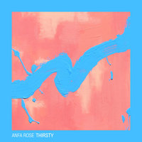 Thirsty - Anfa Rose, Dopamine