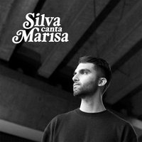 Noturna (Nada de Novo na Noite) - Marisa Monte, Silva