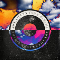Love Divine - Sub Focus