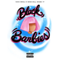 Black Barbies - Nicki Minaj, Mike WiLL Made It