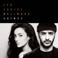 Abîmée - Slimane, Léa Castel