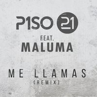 Me Llamas - Piso 21, Maluma