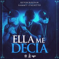 Ella Me Decía - Kevin Roldán