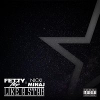 Like A Star - Fetty Wap, Nicki Minaj