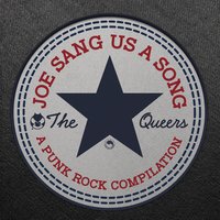 The Kids Are Alright - The Queers