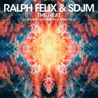 The Heat (I Wanna Dance with Somebody) - Ralph Felix, SDJM
