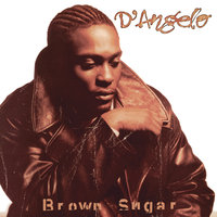 Sh*t, Damn, Motherf*cker - D'Angelo