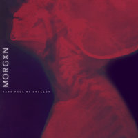 hard pill to swallow - morgxn