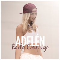Baila Conmigo - Adelén