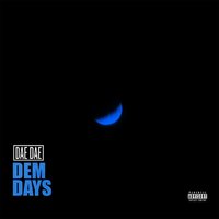 Dem Days - Dae Dae