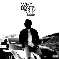 Why Don't You? - Tunji Ige