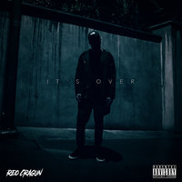 It's Over - Reo Cragun