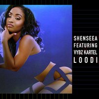 Loodi - Shenseea, VYBZ Kartel