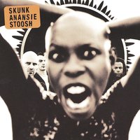 She's My Heroine - Skunk Anansie