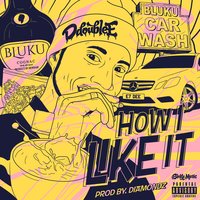 How I Like It - D Double E