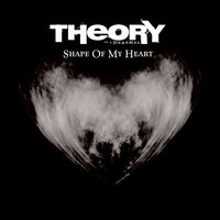 Shape of My Heart - Theory Of A Deadman