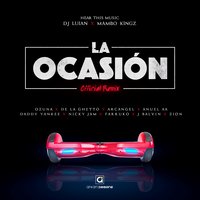 La Ocasión - Ozuna, De La Ghetto, Arcangel