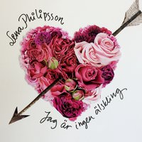 Jag är ingen älskling - Lena Philipsson