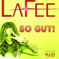 So gut! - LaFee