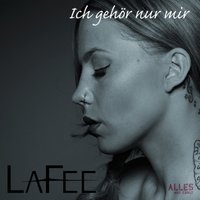 Ich gehör nur mir - LaFee