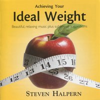 Ideal Weight, Pt. 2 - Steven Halpern